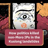 DOCUMENTARY: How politics killed non-Moro IPs in the Kusiong landslides
