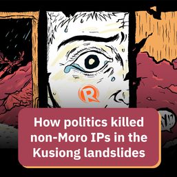 DOCUMENTARY: How politics killed non-Moro IPs in the Kusiong landslides