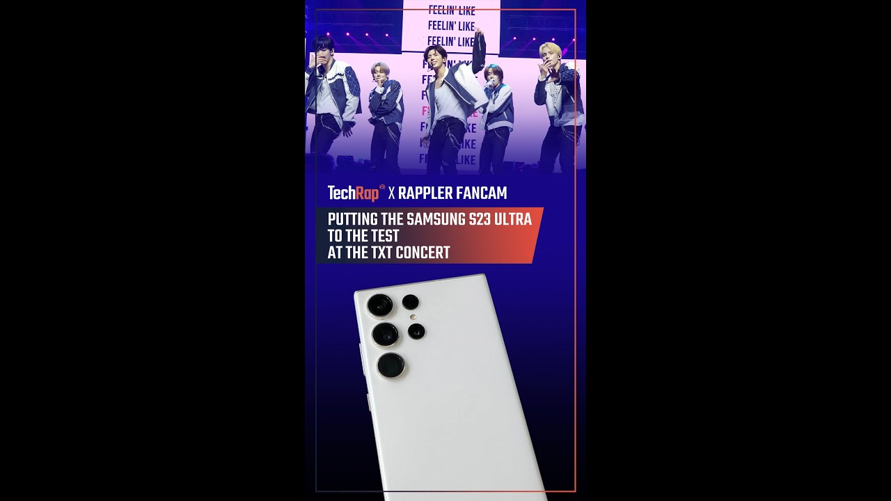 [WATCH] TechRap x Rappler Fancam: Putting the Samsung S23 Ultra to the test at the TXT concert