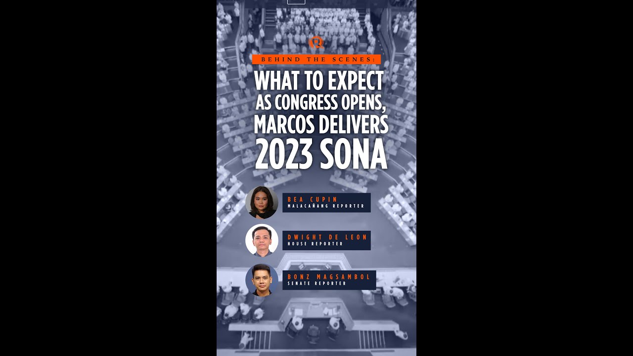 WATCH: What to expect as Congress opens, Marcos delivers 2023 SONA