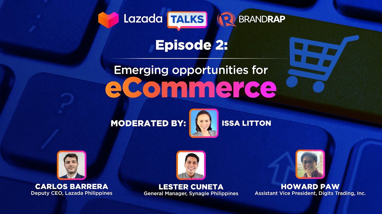[WATCH] Lazada Talks: Emerging opportunities for eCommerce