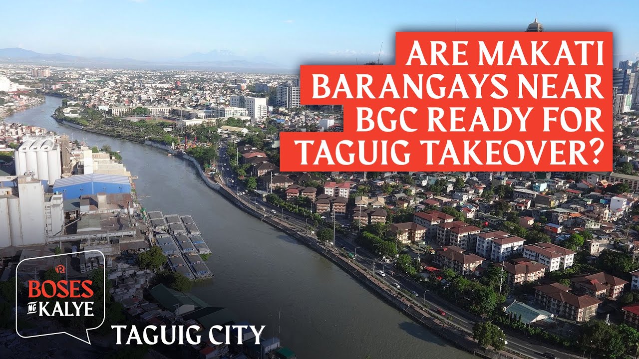 BOSES NG KALYE: Are Makati barangays near BGC ready for Taguig takeover?