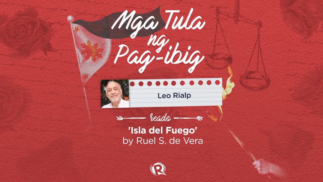 [WATCH] Mga tula ng pag-ibig: Leo Rialp reads Ruel S. De Vera’s ‘Isla del Fuego’