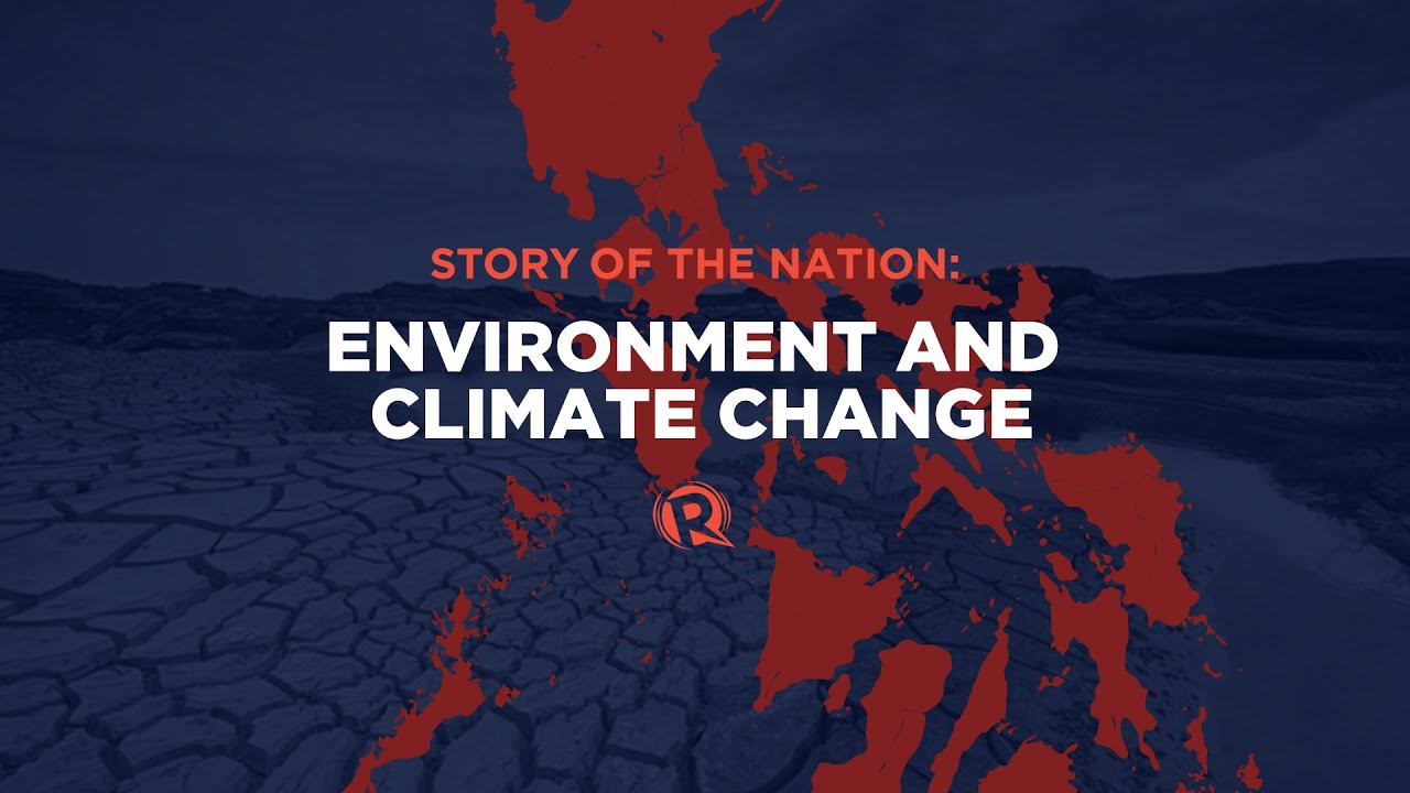 [WATCH] #StoryOfTheNation: Environment, climate change, and the 2022 polls