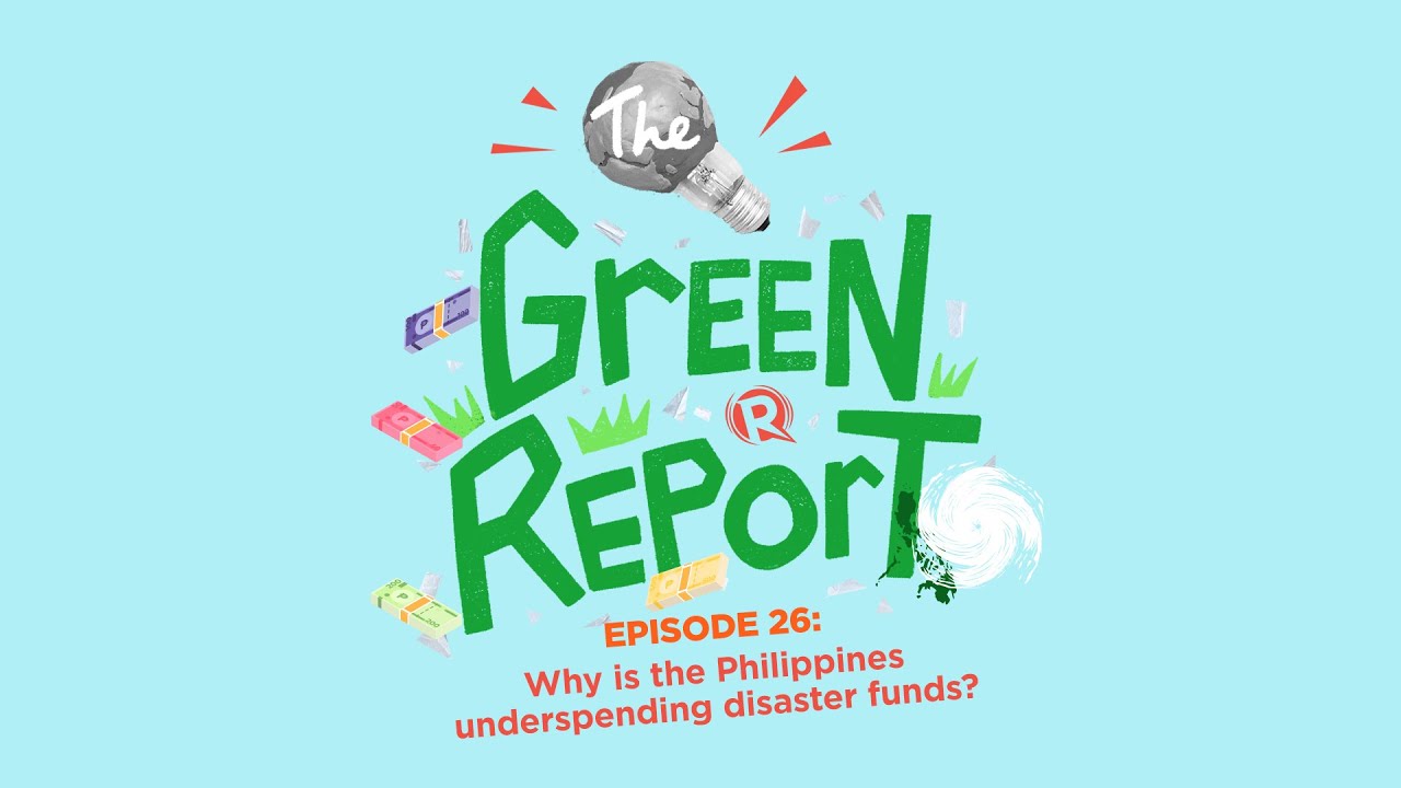 The Green Report: Why is the Philippines underspending disaster funds?
