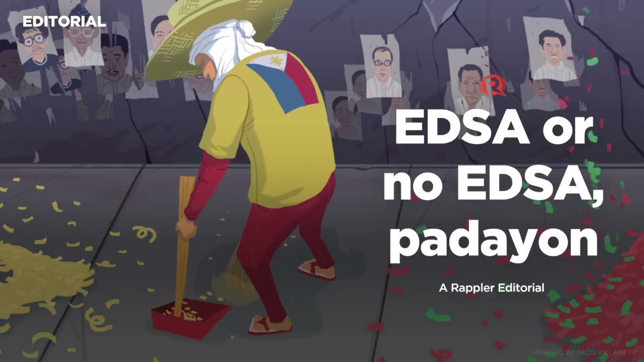 [VIDEO EDITORIAL] EDSA or no EDSA, padayon