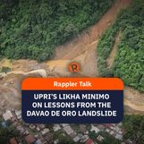 Rappler Talk: UPRI’s Likha Minimo on lessons from the Davao de Oro landslide